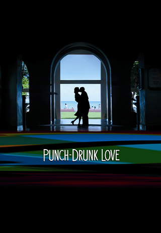 Punch-drunk love