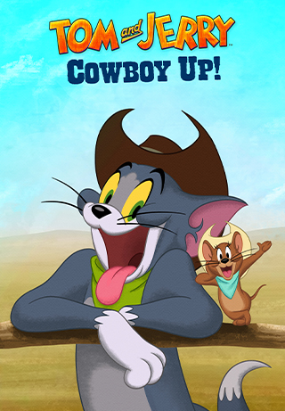 Tom and Jerry Cowboy Up!