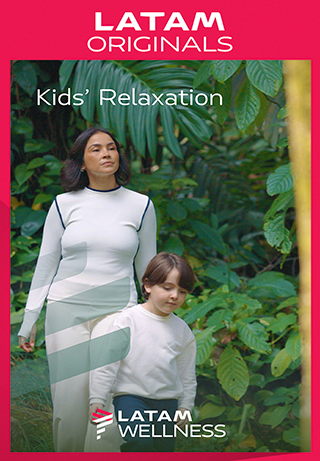 LATAM Wellness: Kids' Relaxation S1