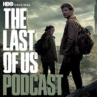 HBO's The Last of Us Podcast