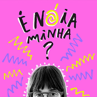 É nóia minha?