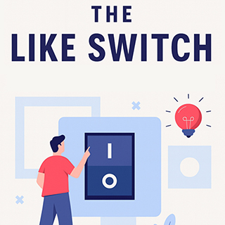 12min - The Like Switch