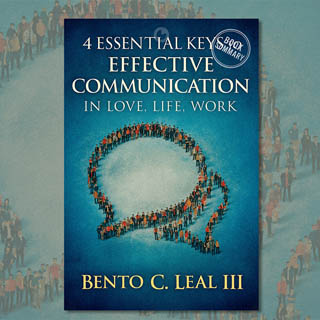 4 Essential Keys to Effective Communication in Love, Life, Work