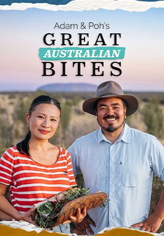 Adam & Poh's Great Australian Bites S1
