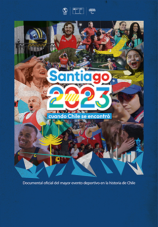 Santiago 2023: Cuando Chile se encontró S1