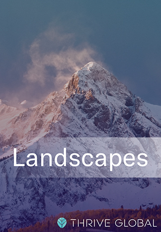 Thrive Global Well-being – Landscapes S1