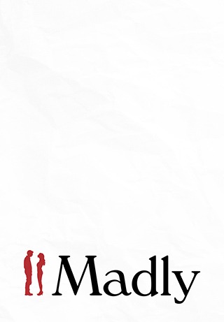 Madly