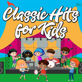 Classic Hits for Kids