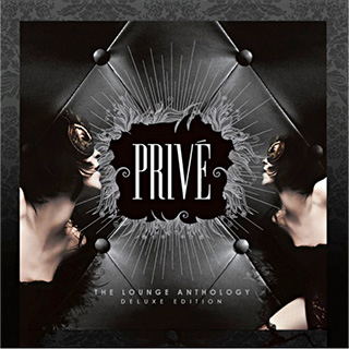 Privé - The Lounge Anthology [CD1]