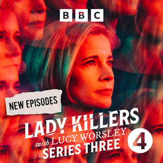 Lady Killers with Lucy Worsley