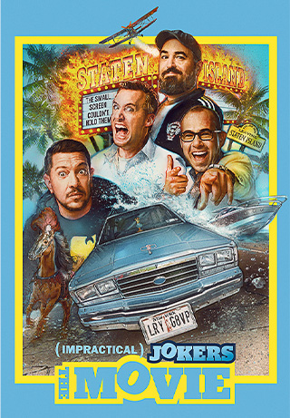 Impractical Jokers: The Movie