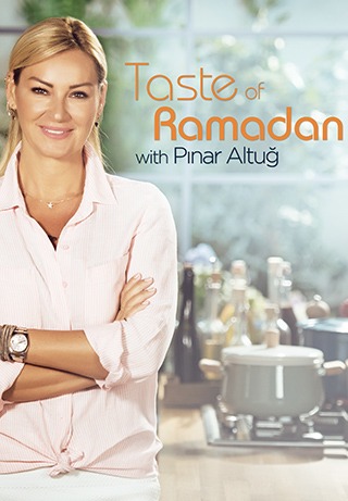 Taste of Ramadan with Pinar Altuğ S1