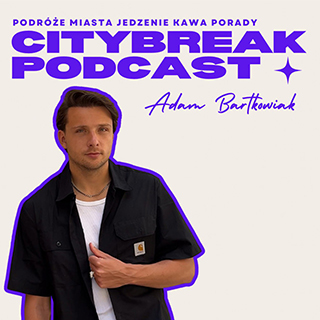 Citybreak - Podcast o miastach 