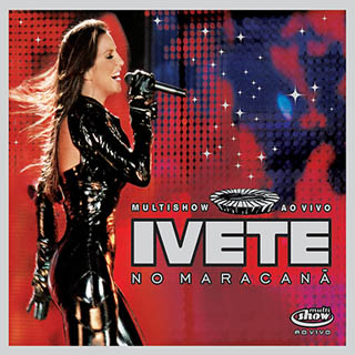 Ivete - Multishow Ao Vivo No Maracanã