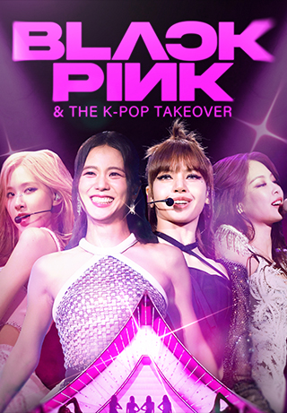 BLACKPINK & the K-POP Takeover