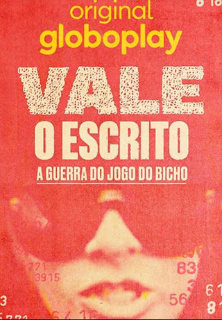 Vale o Escrito - A Guerra do Jogo do Bicho S1