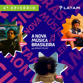 LATAM PLAY - A Nova Música Brasileira Ep 4