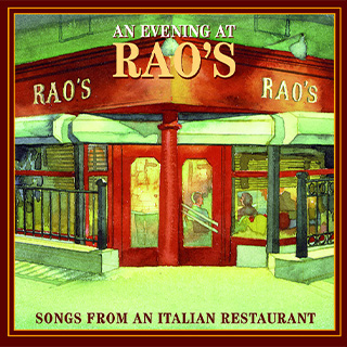 An Evening At Rao's: Songs From An Italian Restaurant