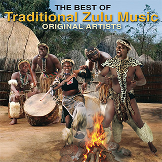 The Best Of Traditional Zulu Music