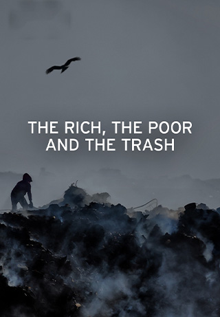 The Rich, the Poor and the Trash S1