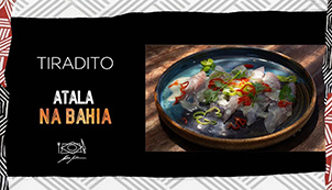 TIRADITO por Alex Atala na BAHIA